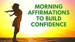 MORNING Affirmations for CONFIDENCE  21 Day Meditation Challenge [upl. by Hoashis766]