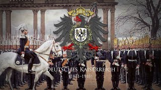 German Empire 1871–1918 Military March quotDie Deutsche Kaisergardequot [upl. by Boyse]