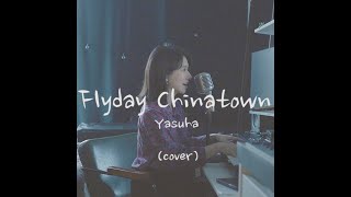 Flyday Chinatown  Yasuha  cover by MiyuTakeuchi [upl. by Wilhelmine]