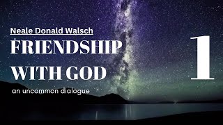 FRIENDSHIP WITH GOD  PART 1 [upl. by Eicyac594]