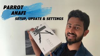 Parrot ANAFI  Setup Update amp Settings [upl. by Khai]