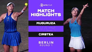 Garbiñe Muguruza vs Sorana Cirstea  2021 Berlin Round 1  WTA Match Highlights [upl. by Lekzehcey]