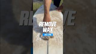 HOW TO REMOVE WAX FROM A SURFBOARD [upl. by Asreht297]