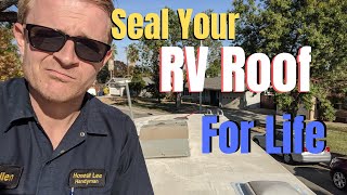 Seal Your RV Roof For Life [upl. by Aikin]