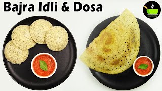 Bajra Dosa amp Idli Without Rice  Pearl Millet Dosa  Diabetic Breakfast Recipe Weight Loss Recipe [upl. by Atinniuq]