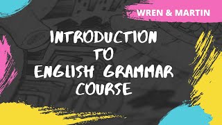 English Grammar and Composition  Wren and Martin  Course Overview  English by Nihir Shah [upl. by Bryner]