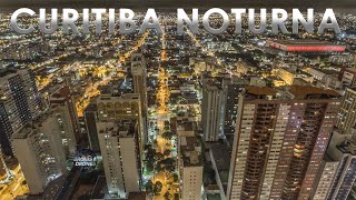 Curitiba à noite Paraná Brasil BR por drone 4K [upl. by Esoryram834]