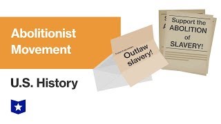 US History  Abolitionist Movement [upl. by Rodgiva]