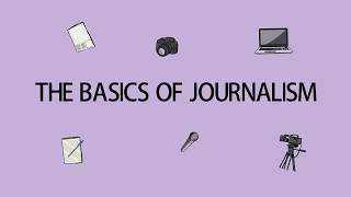 Journalism Classes For Young Journalists  The basics of Journalism [upl. by Perseus]