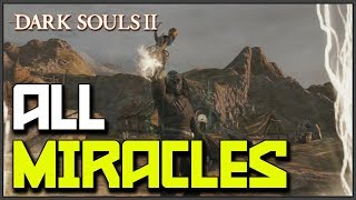 Dark Souls 2 All Miracle Locations amp Showcase [upl. by Glassco]