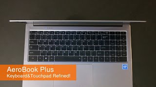 Keyboard ampTouchpad of AeroBook Plus REFINED  CHUWI [upl. by Mendy591]