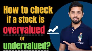 How to check if a stock is overvalued or undervalued  What is PE Ratio What is PEG Ratio [upl. by Noreh804]