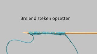 Breiend steken opzetten [upl. by Llenehs821]