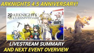 Arknights 45 Anniversary Livestream Summary and Next Event Info [upl. by Jo-Anne272]