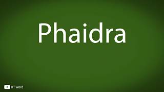 How to pronounce Phaidra [upl. by Brewer]