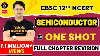 Semiconductors Class 12 One Shot  Full Chapter Revision  NEET Exam  NEET Physics  Gaurav sir [upl. by Nylahsoj]