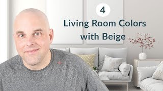 4 Living Room Colors with Beige Paint [upl. by Treulich]