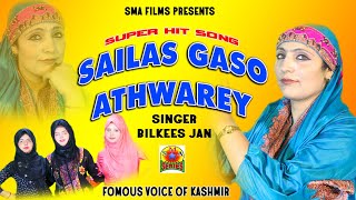 FAMOUS SONG  BY BILKEES JAN  SAILAS GASO ATHWAREY [upl. by Einwahr]