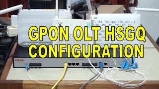 GPON OLT HSGQ CONFIGURATION [upl. by Astrahan]