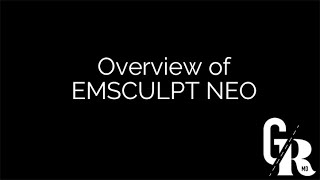 EMSCULPT NEO Overview [upl. by Pouncey]