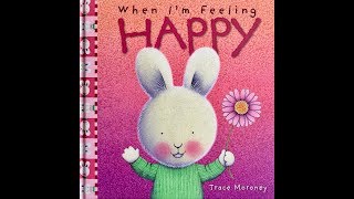 When Im Feeling HAPPY By Trace Moroney [upl. by Blayze]