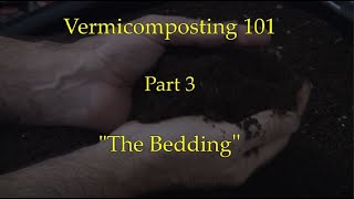 VermiBag Vermicomposting 101 Part 3 quotThe Beddingquot [upl. by Flower]