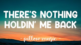 Theres Nothing Holdin Me Back  Shawn Mendes Lyrics 🎵 [upl. by Kcira]