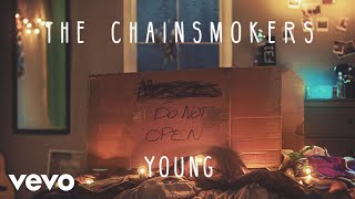 The Chainsmokers  Young Audio [upl. by Pride]