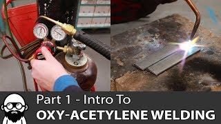 Intro to OxyAcetylene Welding  Part 1 [upl. by Eiramave40]