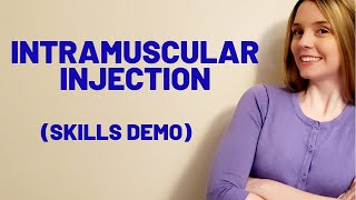 INTRAMUSCULAR IM INJECTION  SKILLS DEMO [upl. by Ilenna]