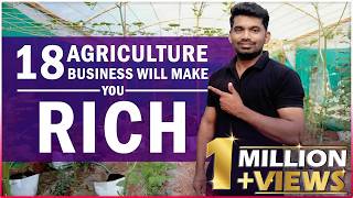 18 Most likely AGRICULTURE Business That Make you RICH  Most Profitable Agriculture Farming [upl. by Nivrad]