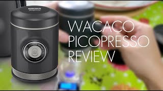 WACACO PICOPRESSO REVIEW [upl. by Tegdig]