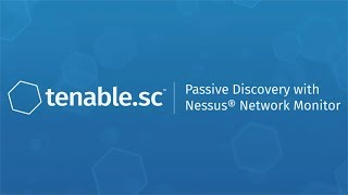 Passive Discovery with Nessus Network Monitor in Tenablesc [upl. by Powel]