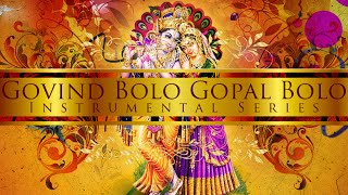 Govind Bolo Hari Gopal Bolo Classic amp Extended [upl. by Gawlas]