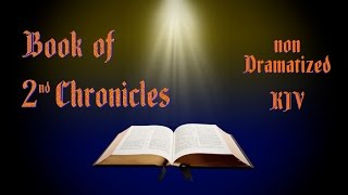 2nd Chronicles KJV Audio Bible with Text [upl. by Dotty]