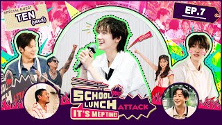 School Lunch Attack It’s MEP Time  EP7 Full EP [upl. by Normand33]