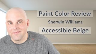 Sherwin Williams Accessible Beige Color Review [upl. by Anha]