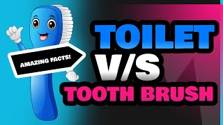 Toilet and Tooth Brush [upl. by Ortrude]