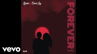 Gyakie amp Omah Lay  Forever Remix Official Audio [upl. by Leveroni]