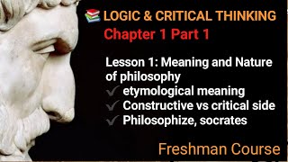 LOGIC AND CRITICAL THINKING  Chapter 1 Part 1 [upl. by Aeresed597]