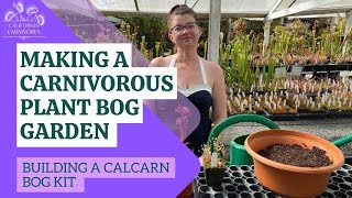 Making a Carnivorous Plant Bog Garden [upl. by Aznaed401]