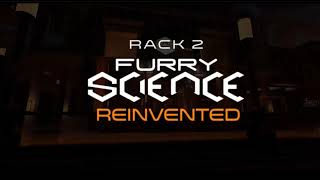 Rack 2 Furry Science REINVENTED [upl. by Dnalor]