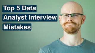 Top 5 Data Analyst Interview Mistakes [upl. by Nolan461]