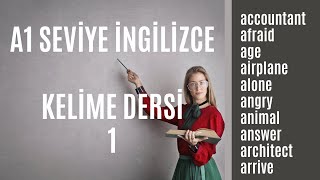 A1 Seviye İngilizce Kelime Dersi 1  En Çok Kullanılan İngilizce Kelimeler [upl. by Arua]