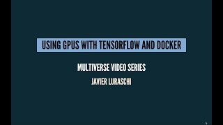 Using GPUs with TensorFlow and Docker [upl. by Richer]