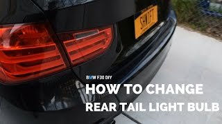 BMW F30  How to Change Rear Tail Light Bulbs [upl. by Joella]