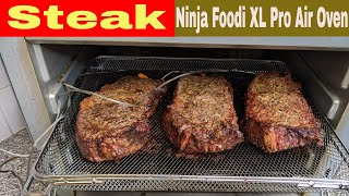 Steaks Ninja Foodi XL Pro Air Fry Oven Recipe [upl. by Tran65]