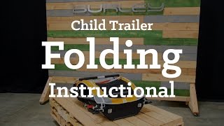 Burley 20162018 Child Trailer Folding  Instructional [upl. by Sofer]