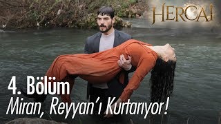 Miran Reyyanı kurtarıyor  Hercai 4 Bölüm [upl. by Acenom]