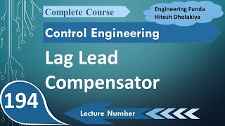 LagLead Compensators Basics Mathematical Derivation Conditions and Response [upl. by Fauver847]